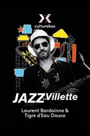 Poster do filme Laurent Bardainne & Tigre d’Eau Douce en concert à Jazz à la Villette 2023