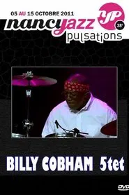 Poster do filme Billy Cobham - Live At Nancy Jazz Pulsation 2011
