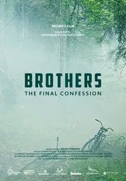 Brothers. The Final Confession movie poster