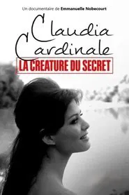 Claudia Cardinale, la créature du secret movie poster