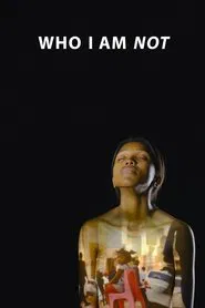 Who I Am Not movie poster