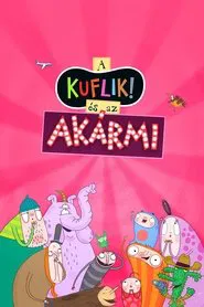 A kuflik és az Akármi movie poster