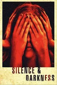 Silence & Darkness movie poster
