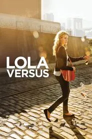 Lola Versus movie poster