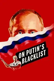 On Putin's Blacklist movie poster