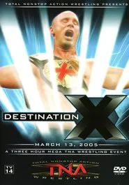 TNA Destination X 2005 movie poster