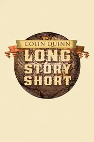 Colin Quinn: Long Story Short movie poster