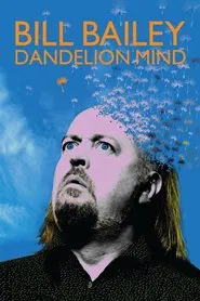 Bill Bailey: Dandelion Mind movie poster