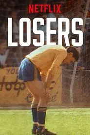 Losers tv show poster