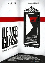 Delver Glass movie poster