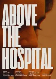 Above the Hospital movie poster