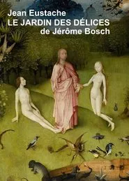 Hieronymus Bosch's Garden of Delights movie poster