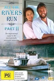 All The Rivers Run II tv show poster