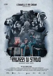 Ragazzi di stadio, quarant'anni dopo movie poster