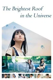 The Brightest Roof in the Universe movie poster