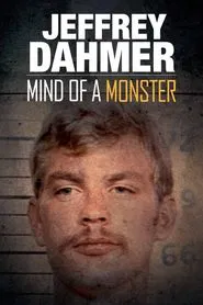 Jeffrey Dahmer: Mind of a Monster movie poster