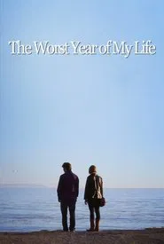The Worst Year of My Life movie poster