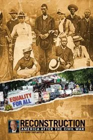 Reconstruction: America After the Civil War movie poster
