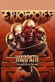 Poster do filme Ektomorf - Warpath (Live And Life On The Road)