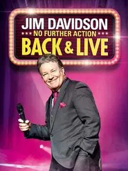 Jim Davidson: No Further Action - Back & Live movie poster