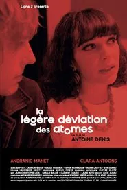 La légère déviation des atomes movie poster