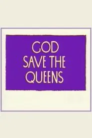 God Save the Queens movie poster