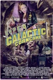 Lupe Q and the Galactic Corn Cake movie poster