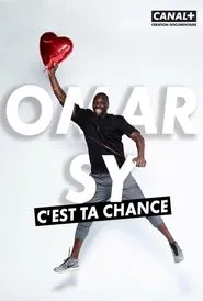 Omar Sy, c'est ta chance movie poster
