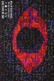 ONE OK ROCK:  "Jinsei x Kimi =" Tour Live & Film movie poster