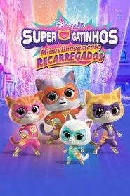 Poster da série Super Gatinhos: Miauvilhosamente Recarregados