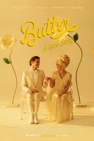 Poster do filme Butter: A Love Story