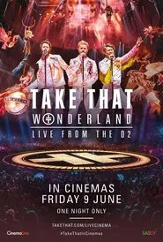 Take That: Wonderland Live from the O2 movie poster