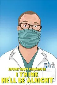 Poster do filme I Think He’ll Be Alright