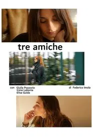 Tre Amiche movie poster