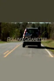 Rolling Cigarettes movie poster