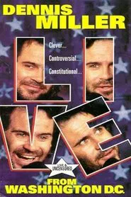 Poster do filme Dennis Miller: Live From Washington D.C. - They Shoot HBO Specials, Don't They?