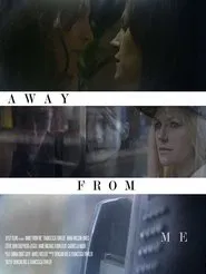 Poster do filme Away from Me