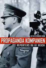 Poster do filme Propaganda Kompanien, reporters du IIIe Reich