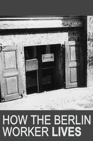 How the Berlin Worker Lives movie poster