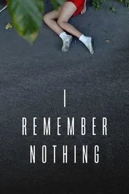 I Remember Nothing movie poster
