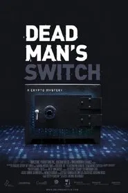Dead Man's Switch: A Crypto Mystery movie poster