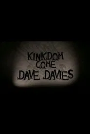 Dave Davies: Kinkdom Come movie poster
