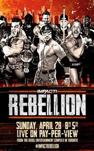 Poster do filme IMPACT Wrestling: Rebellion 2019