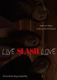 Live Slash Love movie poster