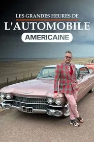 Les Grandes Heures de l'automobile américaine movie poster