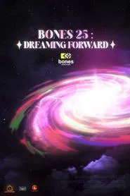 BONES 25: DREAMING FORWARD tv show poster