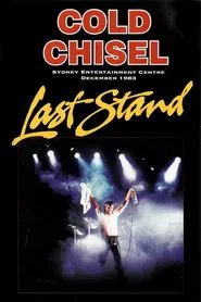 Cold Chisel: Last Stand movie poster
