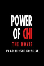 Power of Chi movie poster