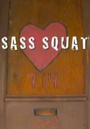 Poster do filme Sass Squat