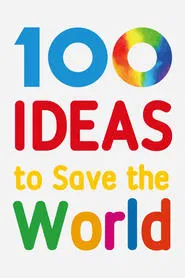100 Ideas to Save the World tv show poster